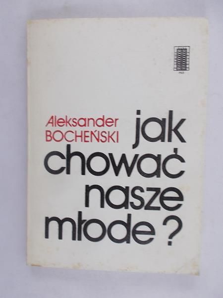 Jak chować nasze młode ?