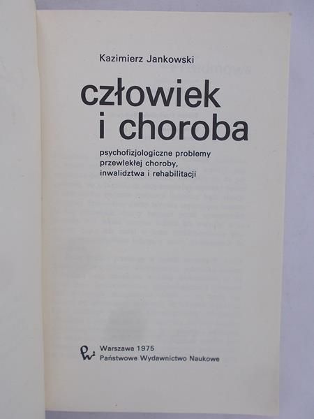 Jankowski Kazimierz - Człowiek i choroba