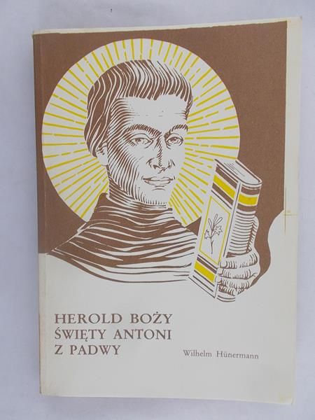 Herold Boży. Święty Antoni z Padwy