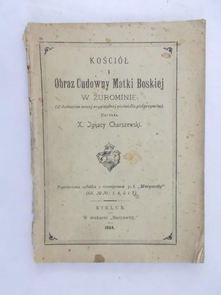 Kościół i obraz cudowny Matki Boskiej z Żurominie. R. 1904