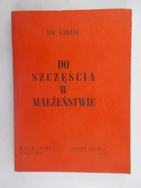Lahaye Tim - Do szczęścia w małżeństwie