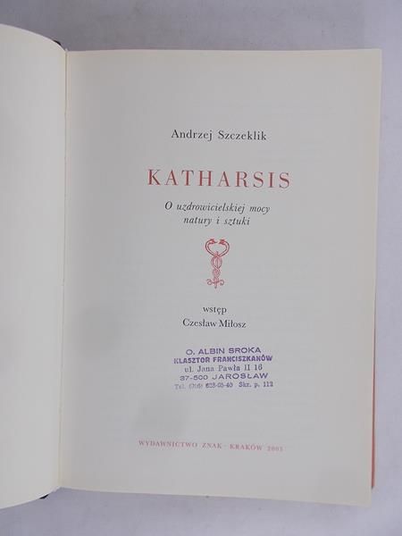 Katharsis. O uzdrowicielskiej mocy natury i sztuki