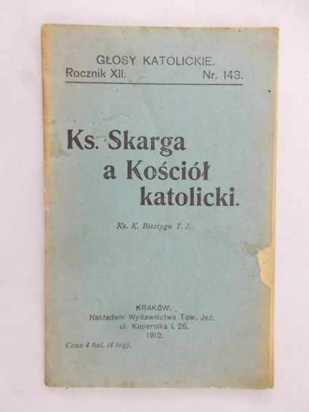 Bisztyga K. - Ks. Skarga a Kościół katolicki R. 1912