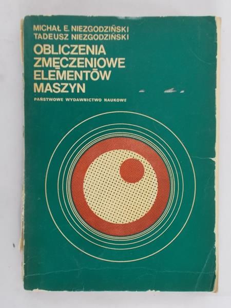 Obliczenia Zmeczeniowe Elementów Maszyn