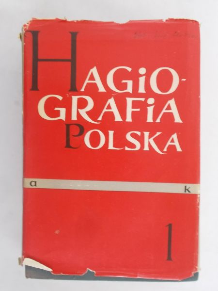 Hagiografia polska, Tom I