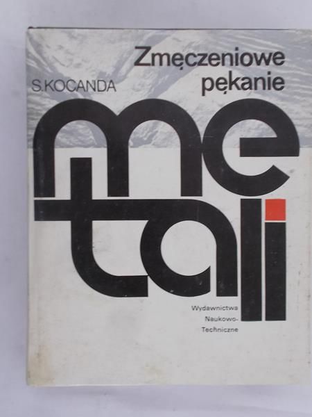 Kocanda  - Zmęczeniowe niszczenie metali