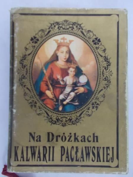 Na dróżkach Kalwarii Pacławskiej