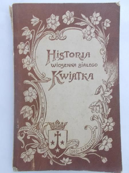 Majchrzycki Jan - Historia wiosenna białego kwiatka,  1926 r.