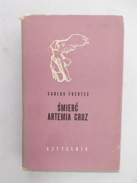 Fuentes Carlos - Śmierć Artemia Cruz