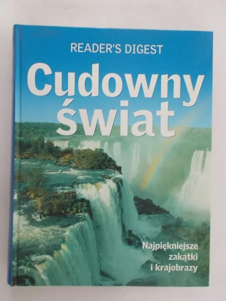 Cudowny świat: najpiękniejsze zakątki i krajobrazy