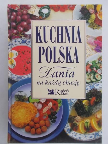 Kuchnia polska. Dania na każdą okazję
