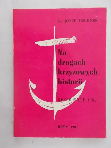 Na drogach krzyżowych historii