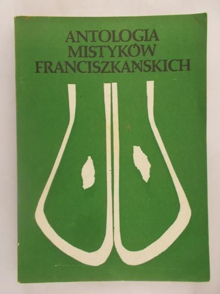 Antologia mistyków Franciszkańskich, tom II