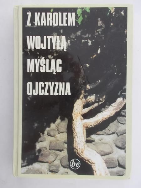 Chudy Wojciech (red.) - Z Karolem Wojtyłą myśląc Ojczyzna