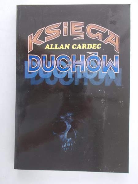 Kardec Allan - Księga duchów