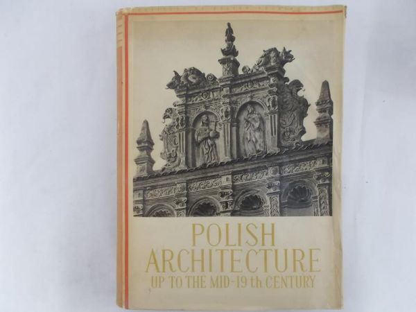 Polish Architecture up to the Mid-19th Century