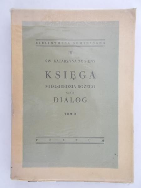 sięga Miłosierdzia Bożego czyli Dialog, Tom III z 1948 r.
