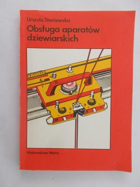 Obsługa aparatów dziewiarskich
