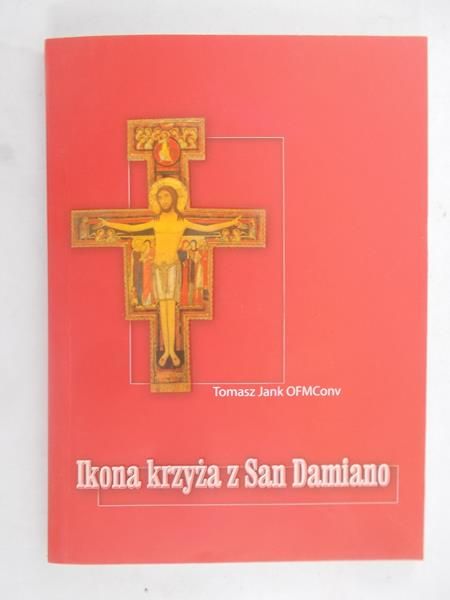 Jank Tomasz - Ikona krzyża z San Damiano