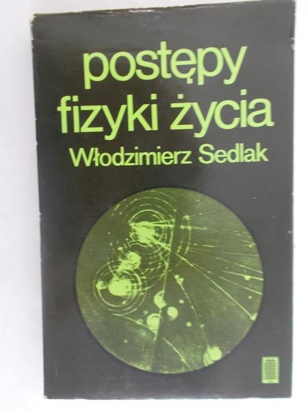 Postępy fizyki życia