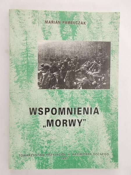 Pawełczak Marian - Wspomnienia Morwy