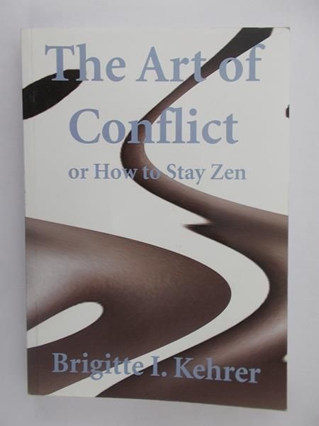 The Art of Conflict or How to Stay Zen