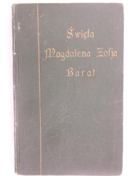 Święta Magdalena - Zofia Barat, 1925 r.