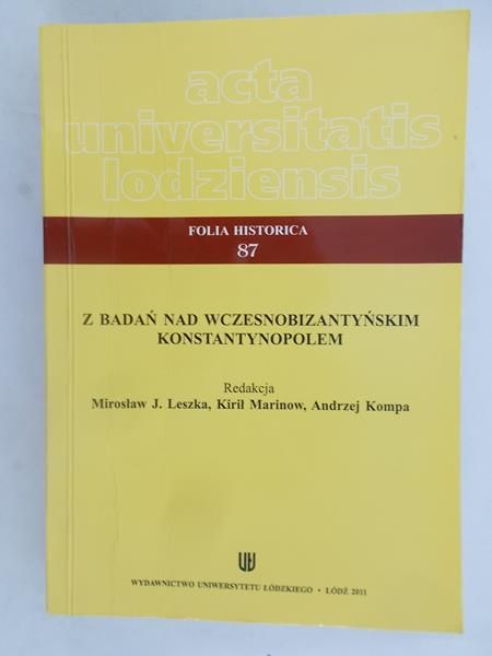 Z badań nad wczesnobizantyńskim Konstantynopolem