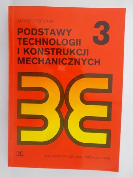 Podstawy technologii i konstrukcji mechanicznych