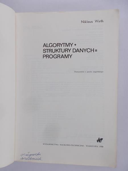 Algorytmy + Struktura Danych = Programy