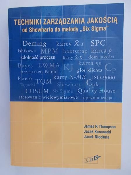 Techniki zarządzania jakością Od Shewharta do metody „Six Sigma”