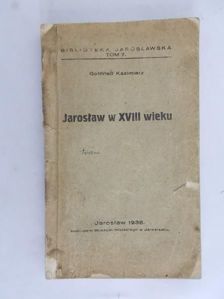 Jarosław w XVIII wieku, 1938 r.