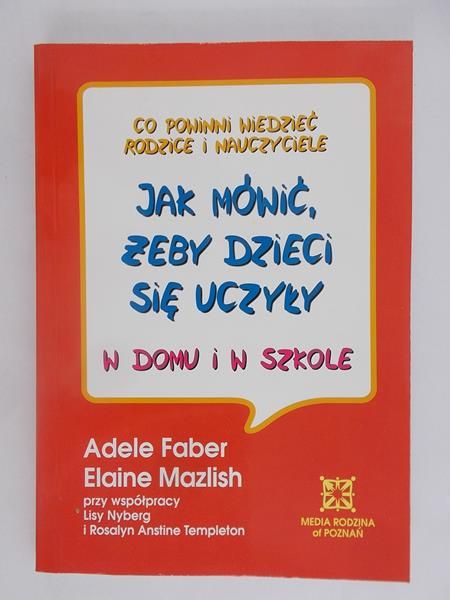 Jak mówić, żeby dzieci sie uczyły