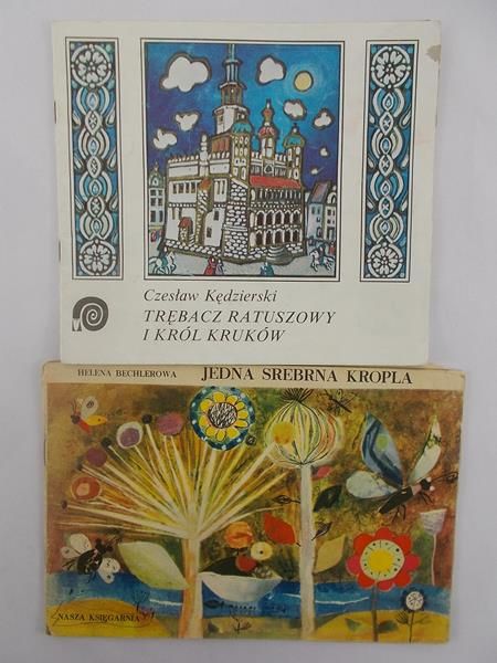 Trębacz ratuszowy i Król Kruków/Jedna srebrna kropla, 2 książki