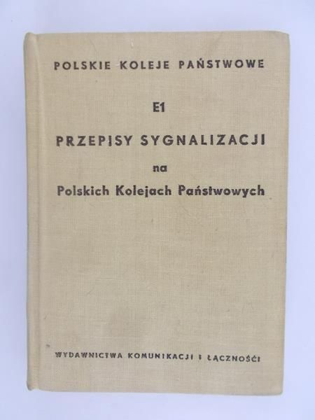 E1 Przepisy  Sygnalizacji na Polskich Kolejach Państwowych
