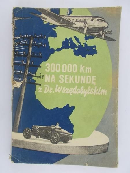 Doktor Wszędobylski  - 300 000 km na Sekundę z Dr Wszędobylskim, 1949 r.