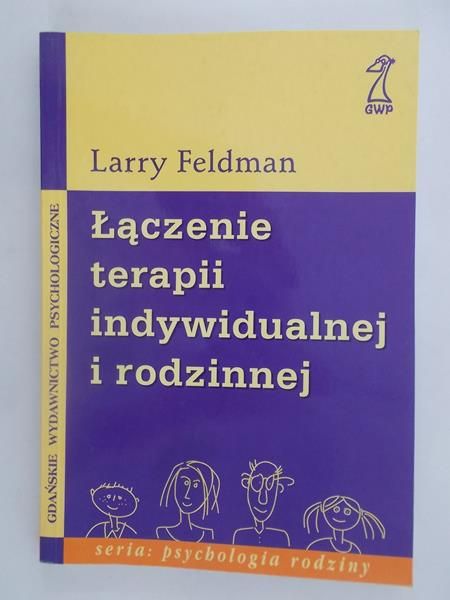 Łączenie terapii indywidualnej i rodzinnej