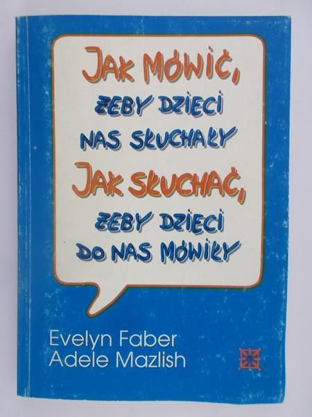 Jak mówić, żeby dzieci nas słuchały