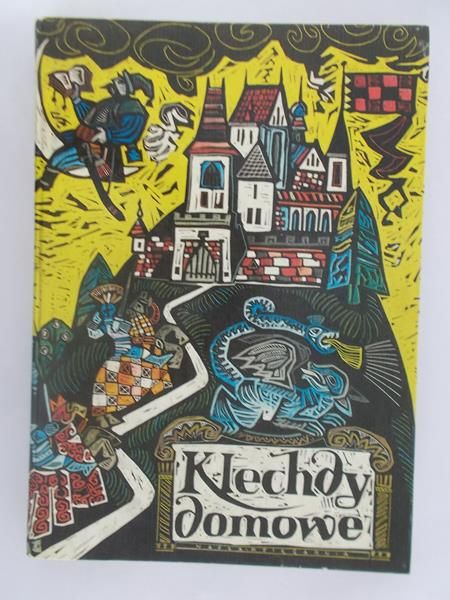 Klechdy domowe. Podania i legendy polskie