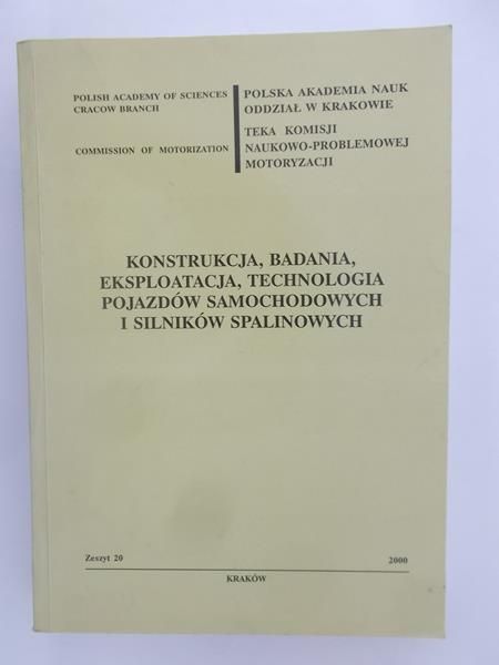 Konstrukcja, badania, eksploatacja, technologia pojazdów samochodowych i silników spalinowych