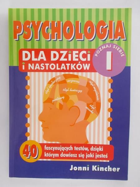 Kincher Jonni - Psychologia dla dzieci i nastolatków