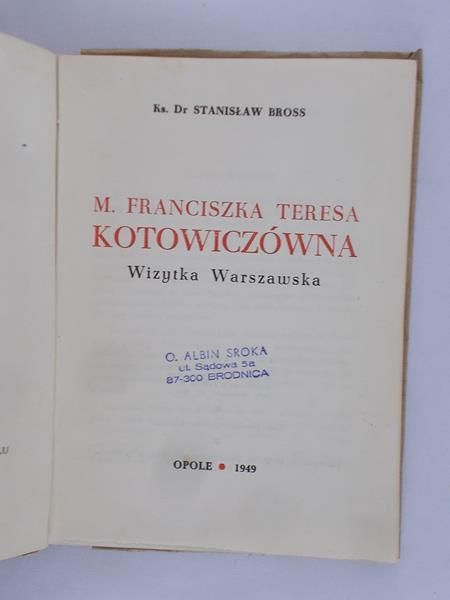 M. Franciszka Teresa Kotowicz Ówna. Wizytka Warszawska