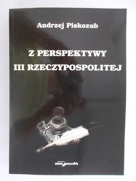 Z perspektywy III Rzeczypospolitej