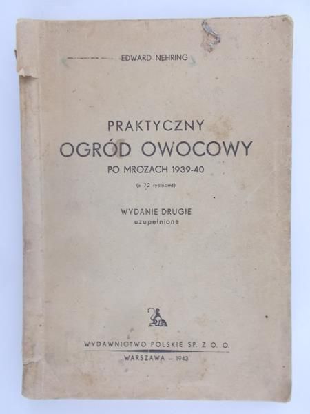 Nehring Edward Praktyczny - ogród owocowy, 1943 r.