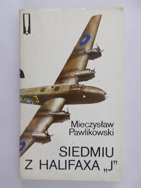 Pawlikowski Mieczysław - Siedmiu z Halifaxa "J"