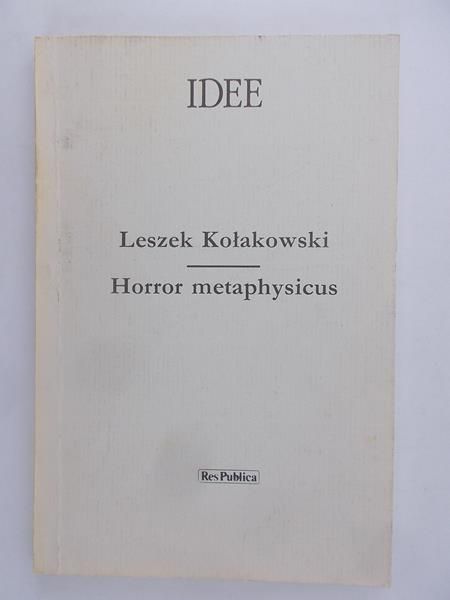 Kołakowski Leszek  -  Horror metaphysicus