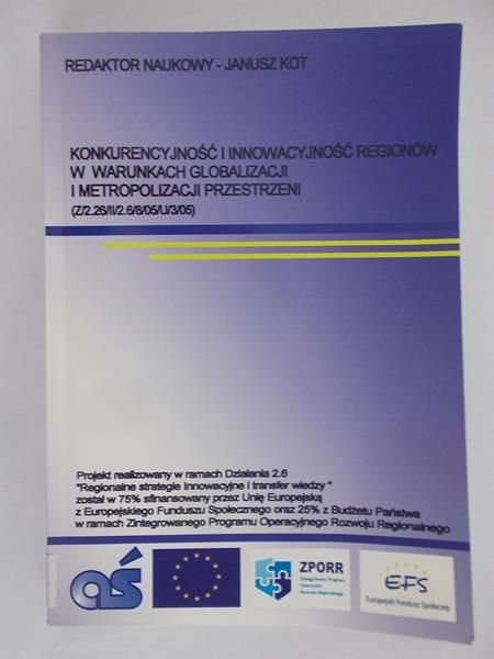 Konkurencyjność i innowacyjność regionów w warunkach globalizacji i metropolizacji przestrzeni