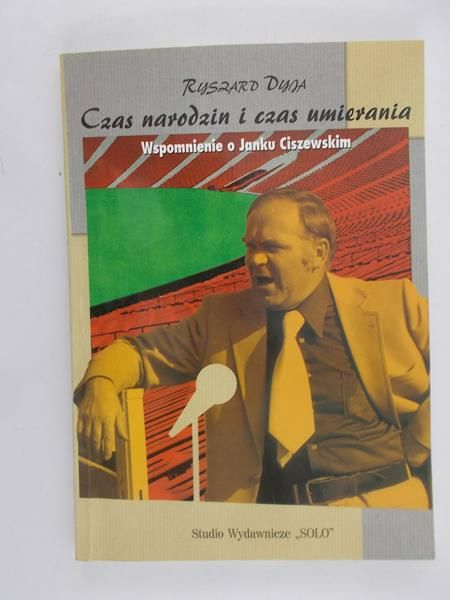 Dyja Ryszard - Czas narodzin i czas umierania