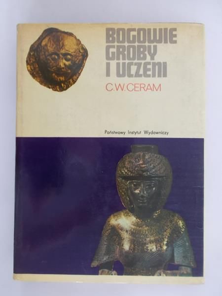 Bogowie,  groby i uczeni