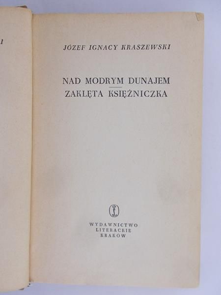Kraszewski Józef Ignacy - Nad modrym Dunajem. Zaklęta księżniczka